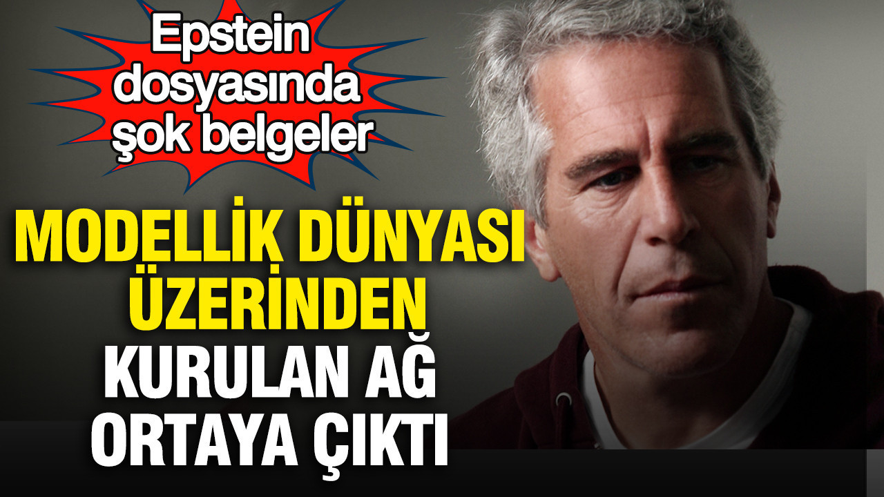 Epstein dosyasında şok belgeler : Modellik dünyası