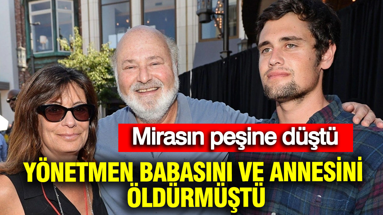 Yönetmen babasını ve annesini öldürmüştü: Miras pa