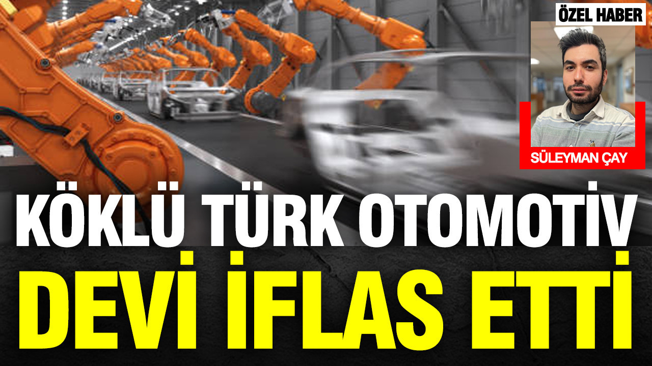 37 yıllık Türk otomotiv devi iflas etti: Yurt dışı