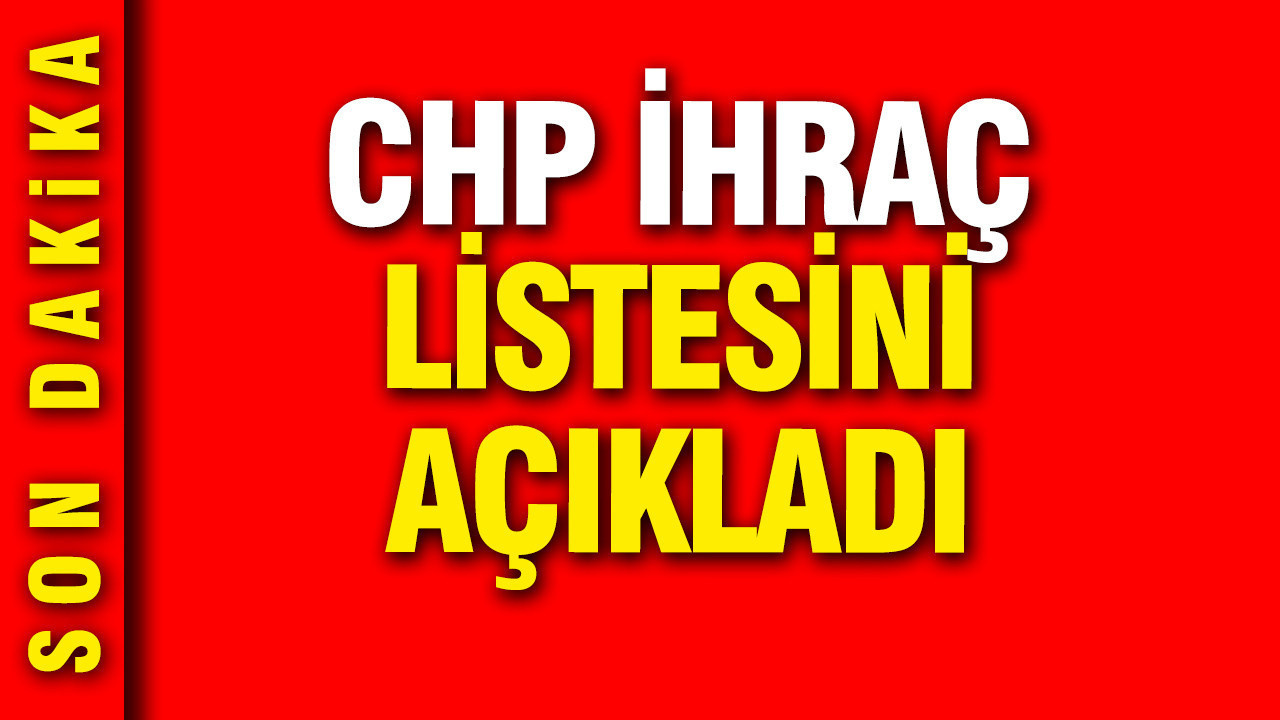 CHP'de 9 kişi kesin ihraç talebiyle disipline sevk edildi
