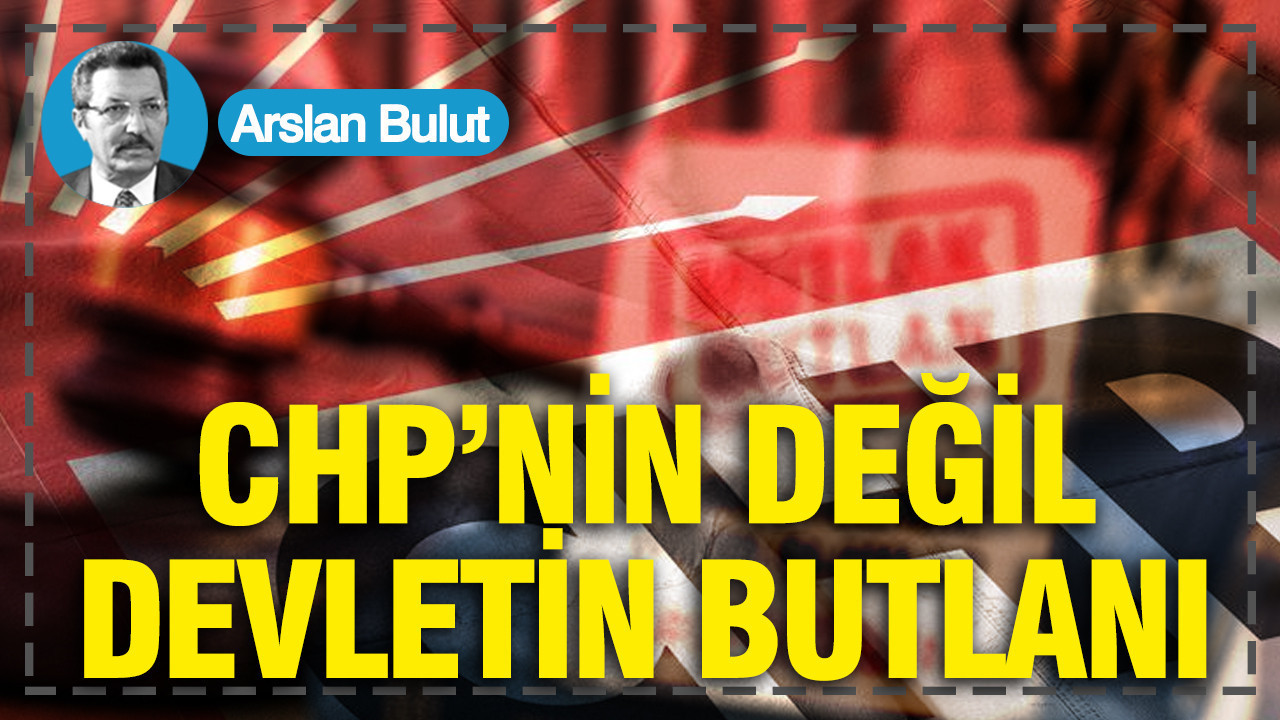 CHP’nin değil devletin butlanı