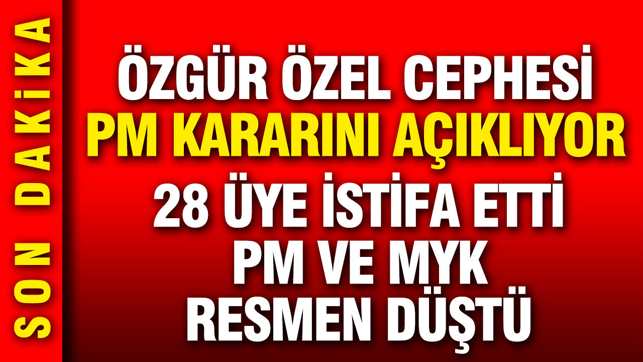 CHP Parti Meclisi'nden 28 üye istifa etti, PM ve MYK resmen 
