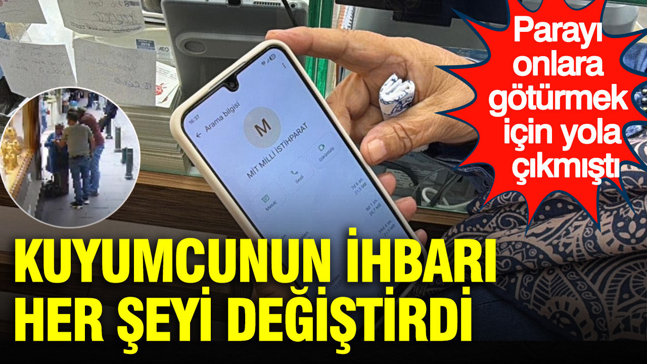 Parayı onlara götürmek için yola çıkmıştı: Kuyumcu