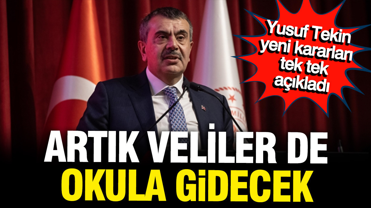 Yusuf Tekin yeni kararı açıkladı: Artık veliler de okula gid