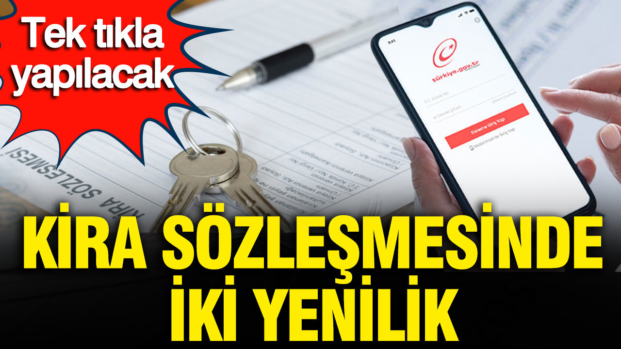 Kira sözleşmesinde iki yenilik: Artık hatalar tek 