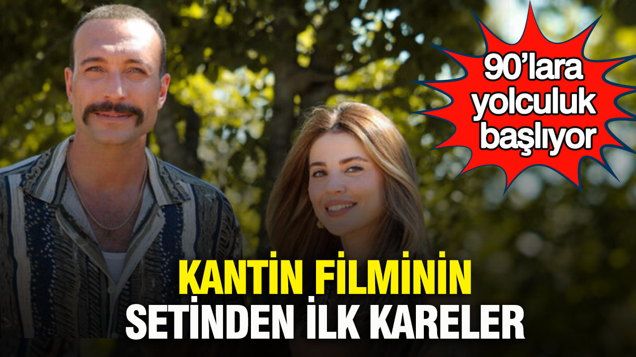 90’lara yolculuk başlıyor: Kantin filminin setinden ilk kareler