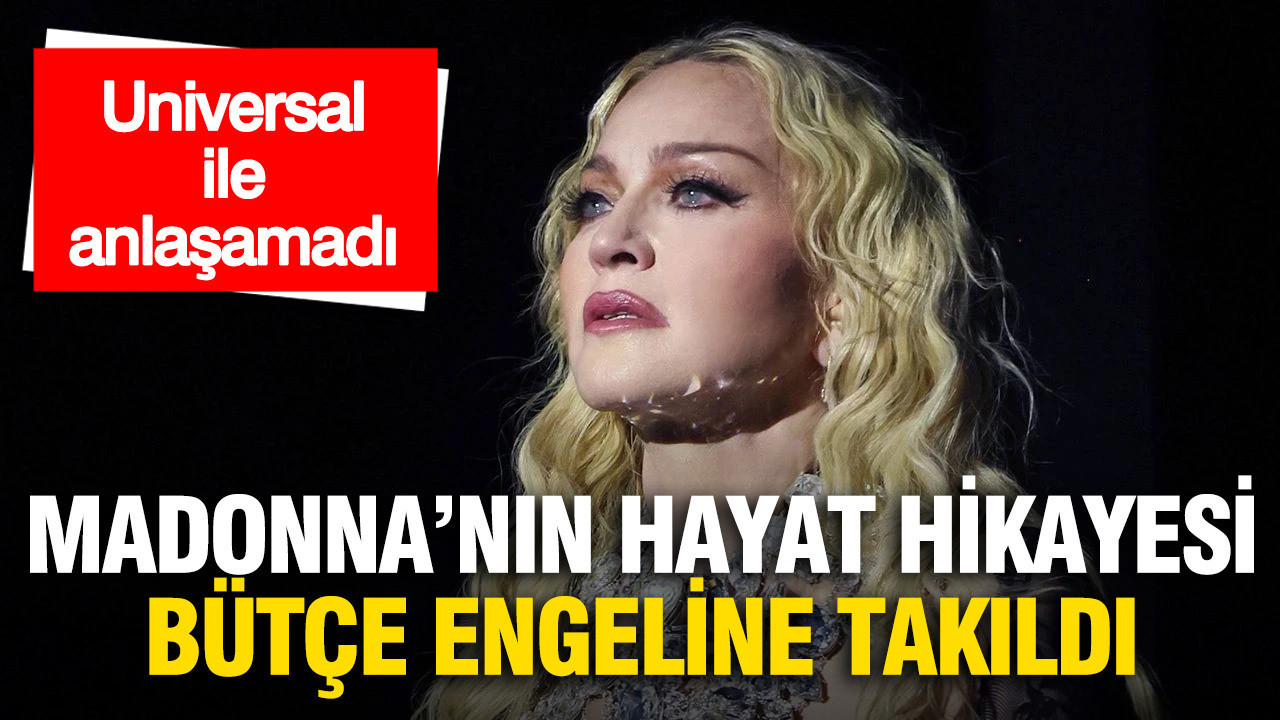 Madonna’nın hayat hikayesi bütçe engeline takıldı