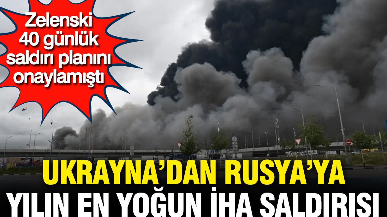Ukrayna'dan Rusya'ya yılın en yoğun İHA saldırısı