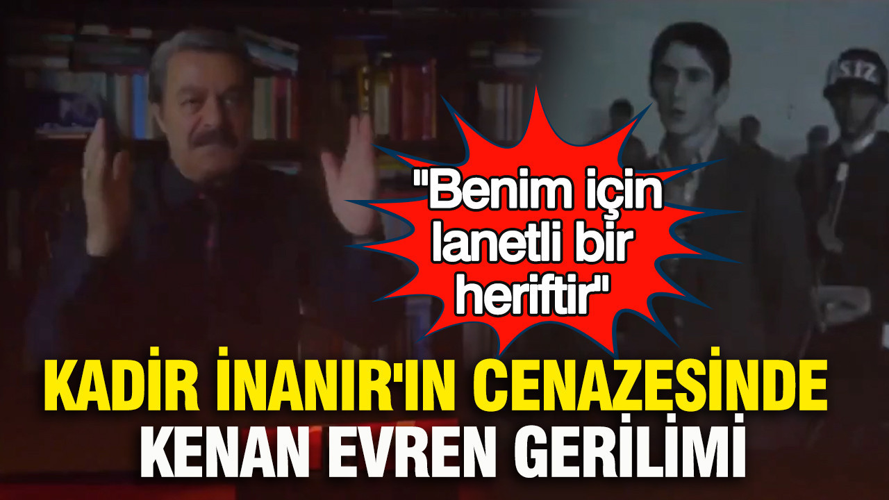 Kadir İnanır'ın cenazesinde Kenan Evren gerilimi: "Benim için lanetli bir heriftir"