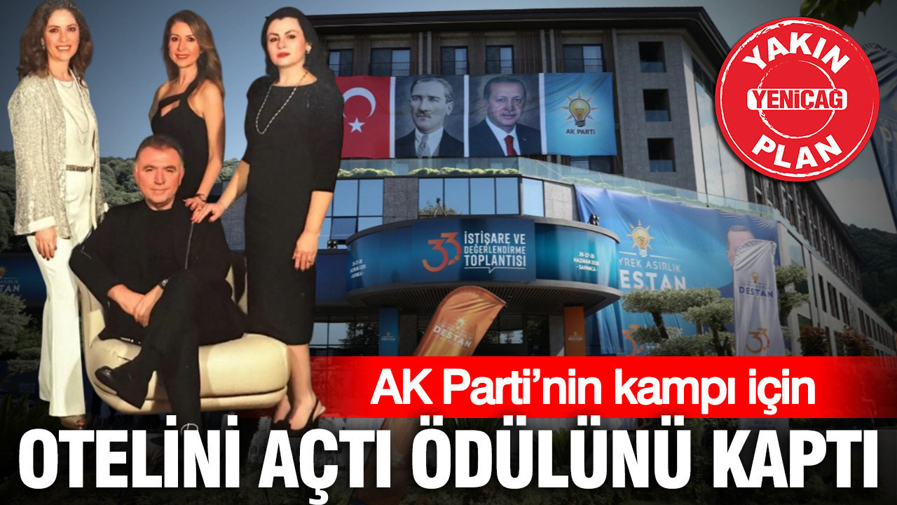 AK Parti kampına ev sahipliği yapan otel sahibi ödüllendirildi