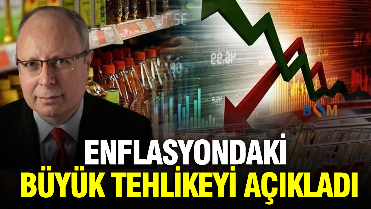 Alaattin Aktaş enflasyondaki büyük tehlikeyi açıkladı
