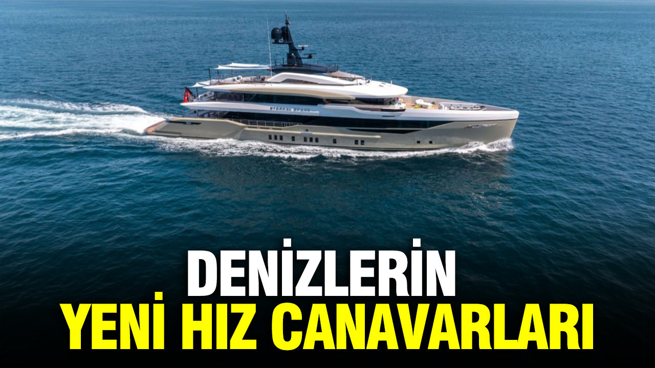 Lüks yatlarda yeni dönem: Denizlerin yeni hız canavarları