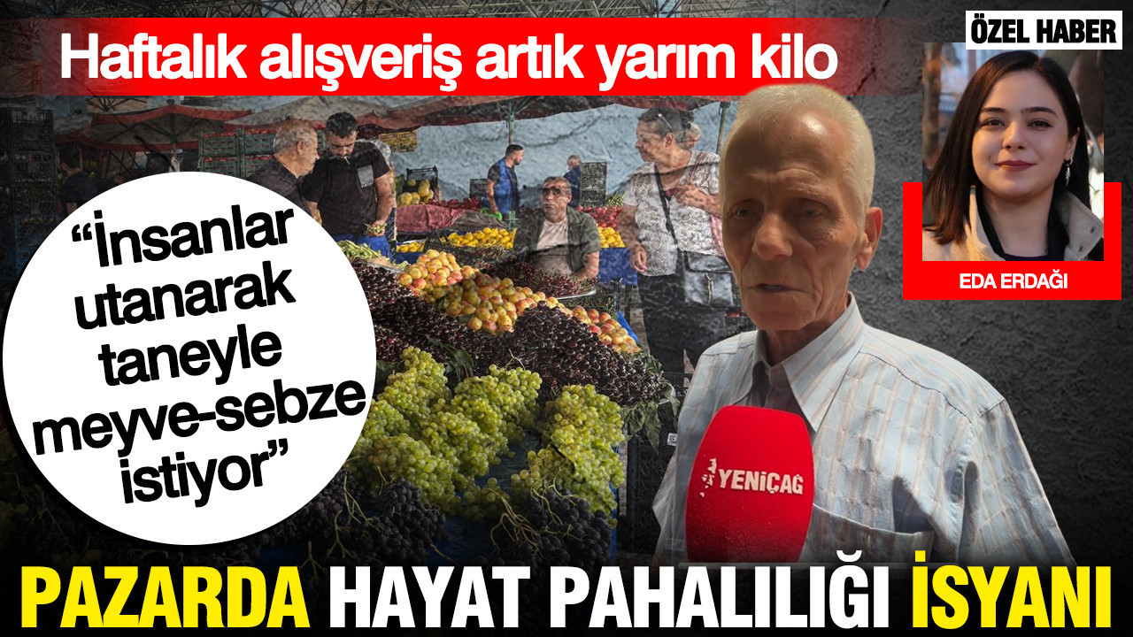 Pazarda hayat pahalılığı isyanı… Bir haftalık alışveriş artık yarım kilo: “İnsanlar utanarak taneyle meyve-sebze istiyor”