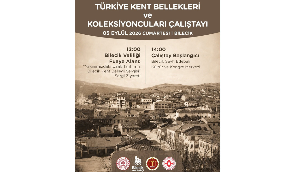 Bilecik’in hafızası bu çalıştayda canlanacak