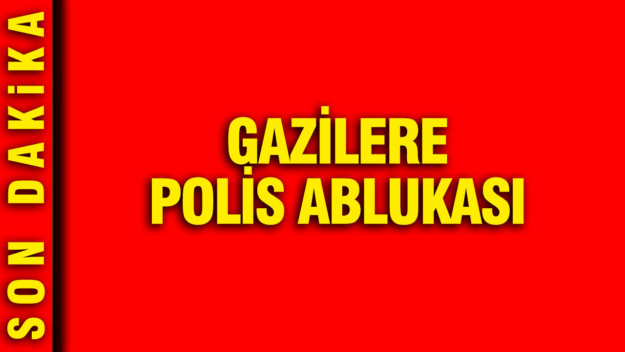 Cumhurbaşkanlığına yürüyeceklerdi: Gazilere polis ablukası