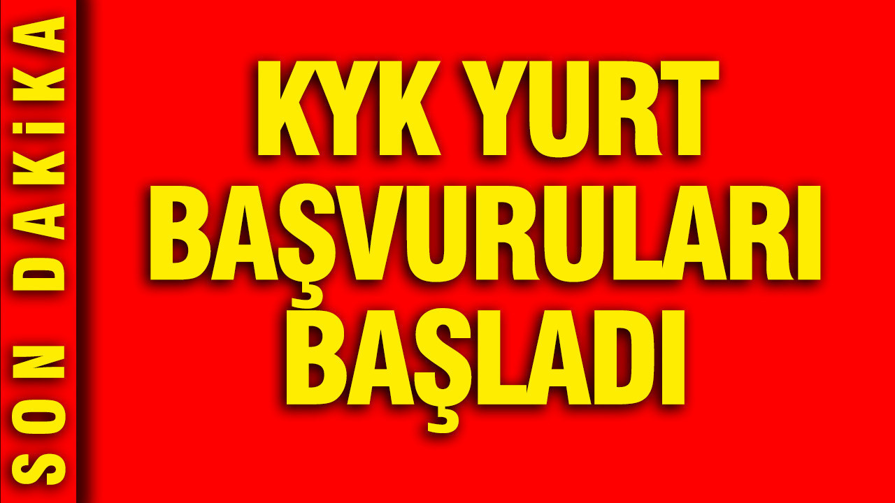2026 KYK yurt başvuruları başladı