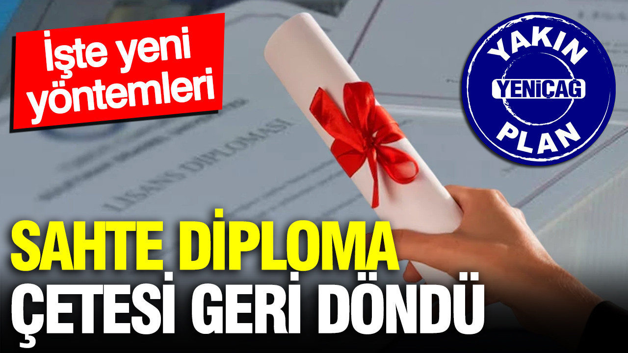 Sahte diploma çetesi geri döndü: İşte yeni yöntemleri