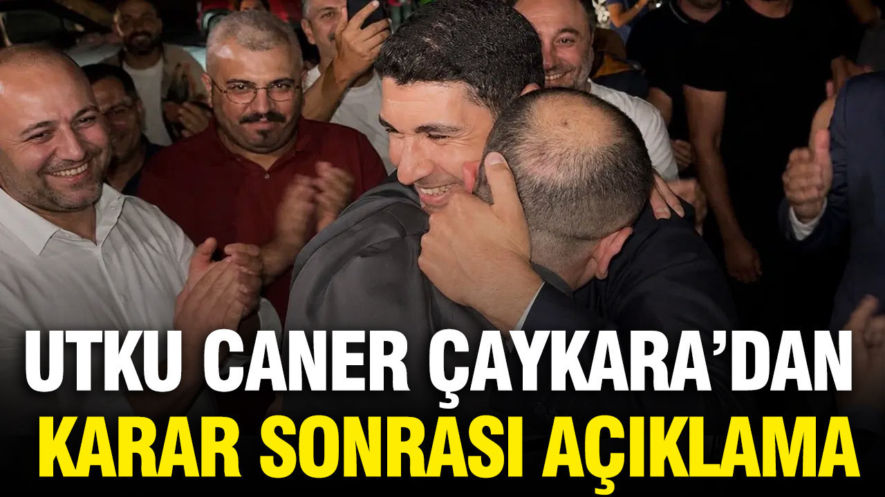Utku Caner Çaykara’dan karar sonrası açıklama