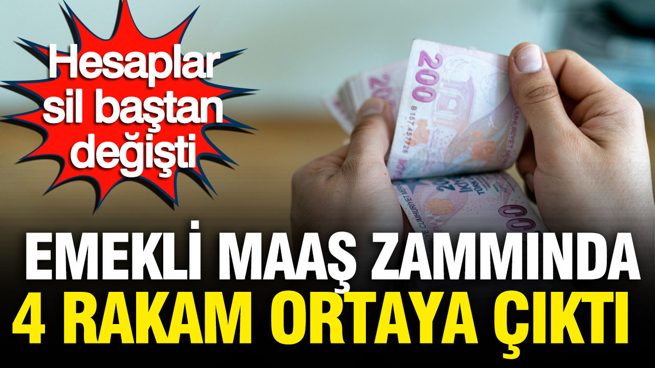 Emekli ve memur maaş zammında 4 rakam ortaya çıktı: Hesaplar sil baştan değişti