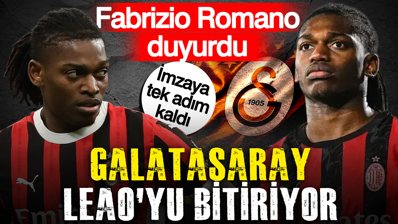 Fabrizio Romano duyurdu... Galatasaray Leao'yu bitiriyor: İmzaya tek adım kaldı