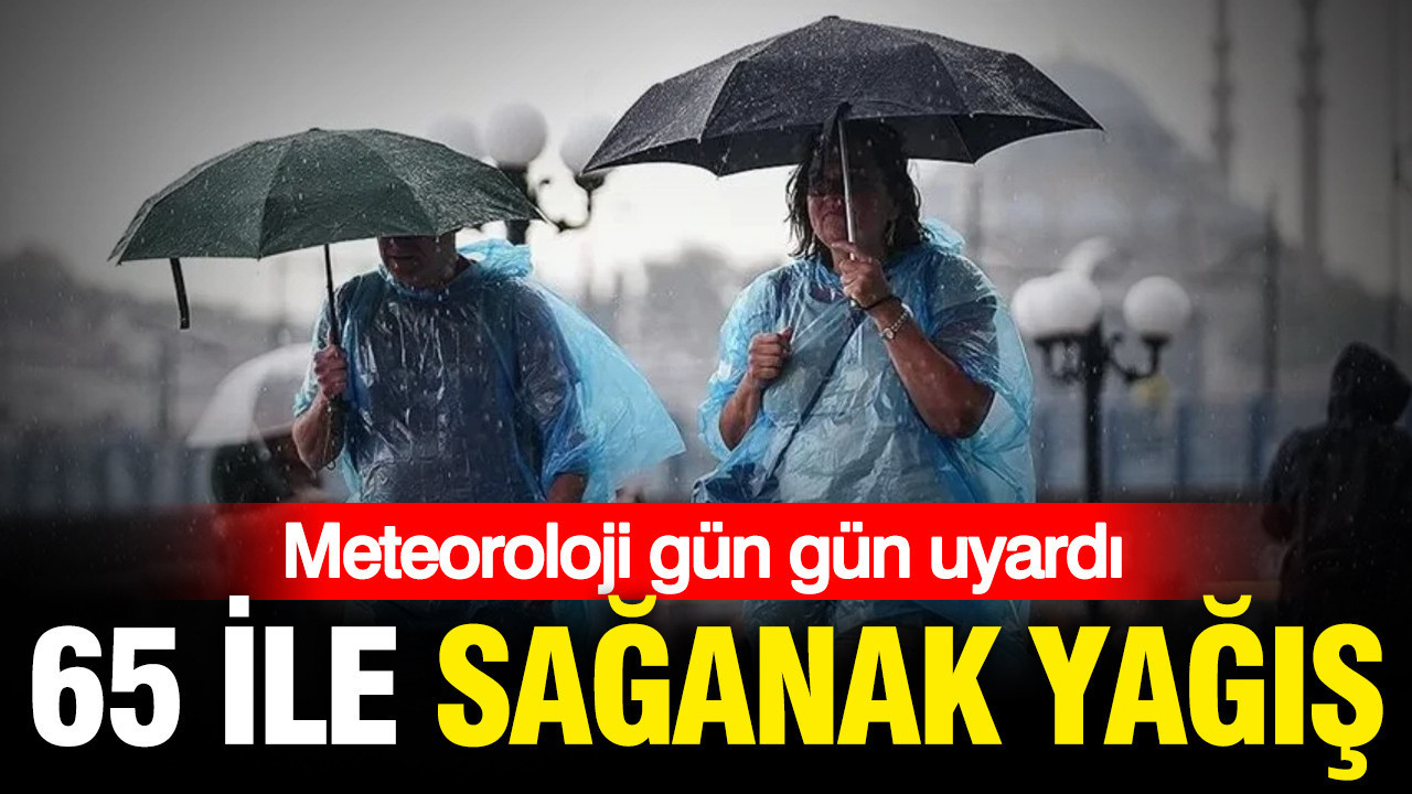 Meteoroloji tek tek uyardı: 65 ilde gök gürültülü sağanak yağış (27 Ağustos)
