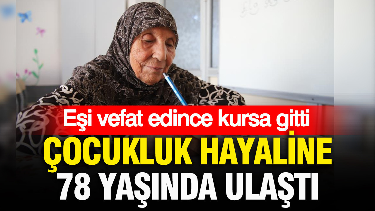 Eşi vefat edince kursa gitti: Çocukluk hayalini 78 yaşında gerçekleştirdi