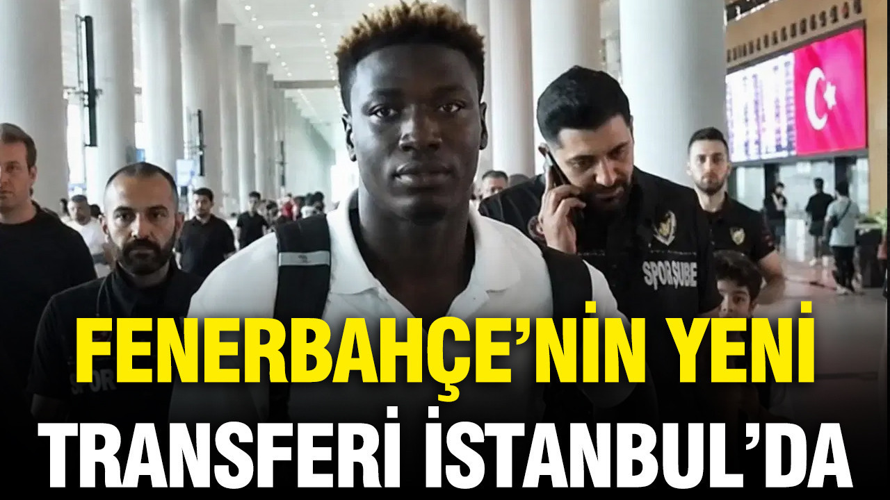 Fenerbahçe’nin yeni transferi Kojo Peprah Oppong İstanbul’da