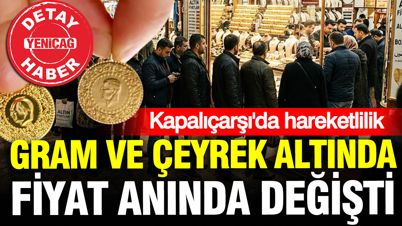 Kapalıçarşı'da akşam gram altın, çeyrek altın ne kadar oldu?