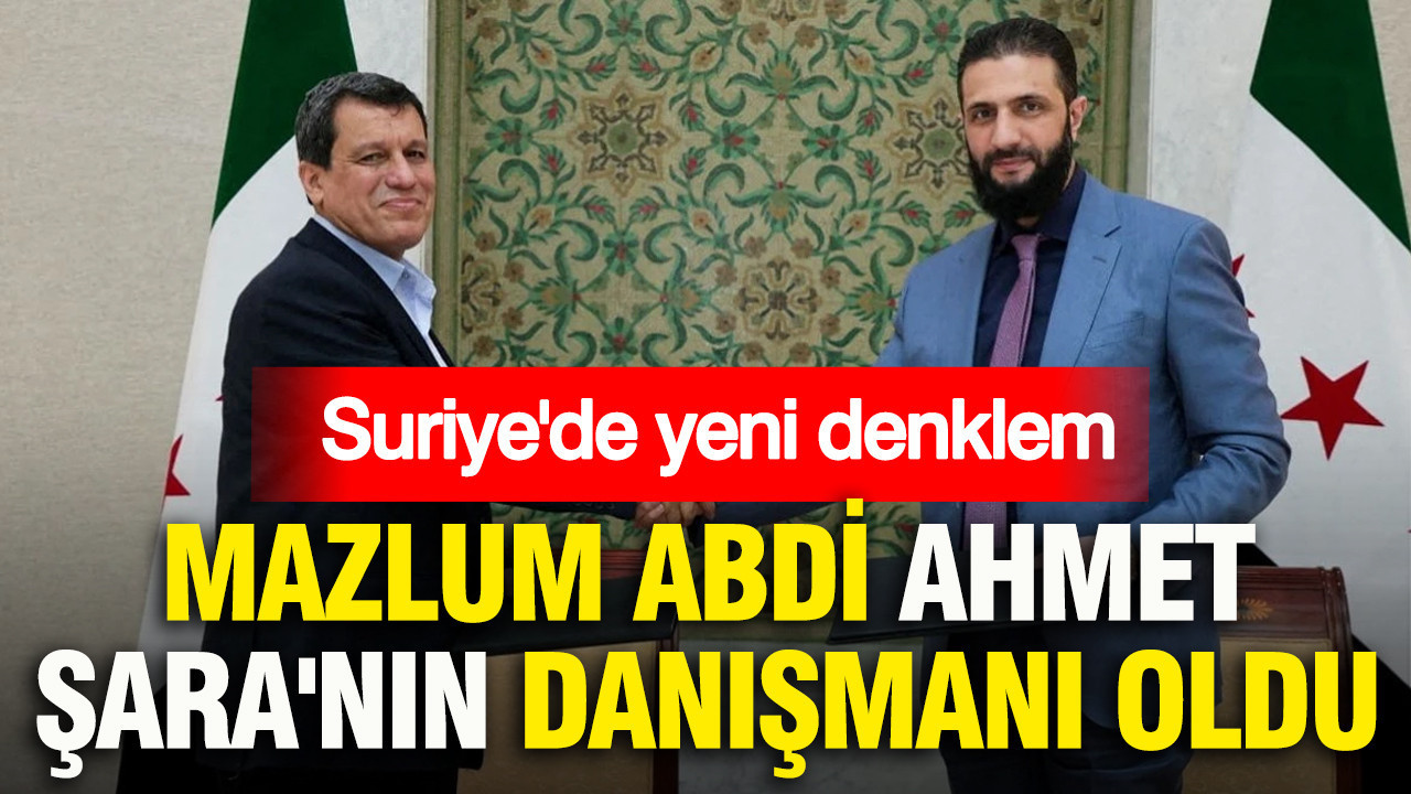 Suriye'de yeni denklem: Mazlum Abdi, Ahmet Şara'nın danışmanı oldu