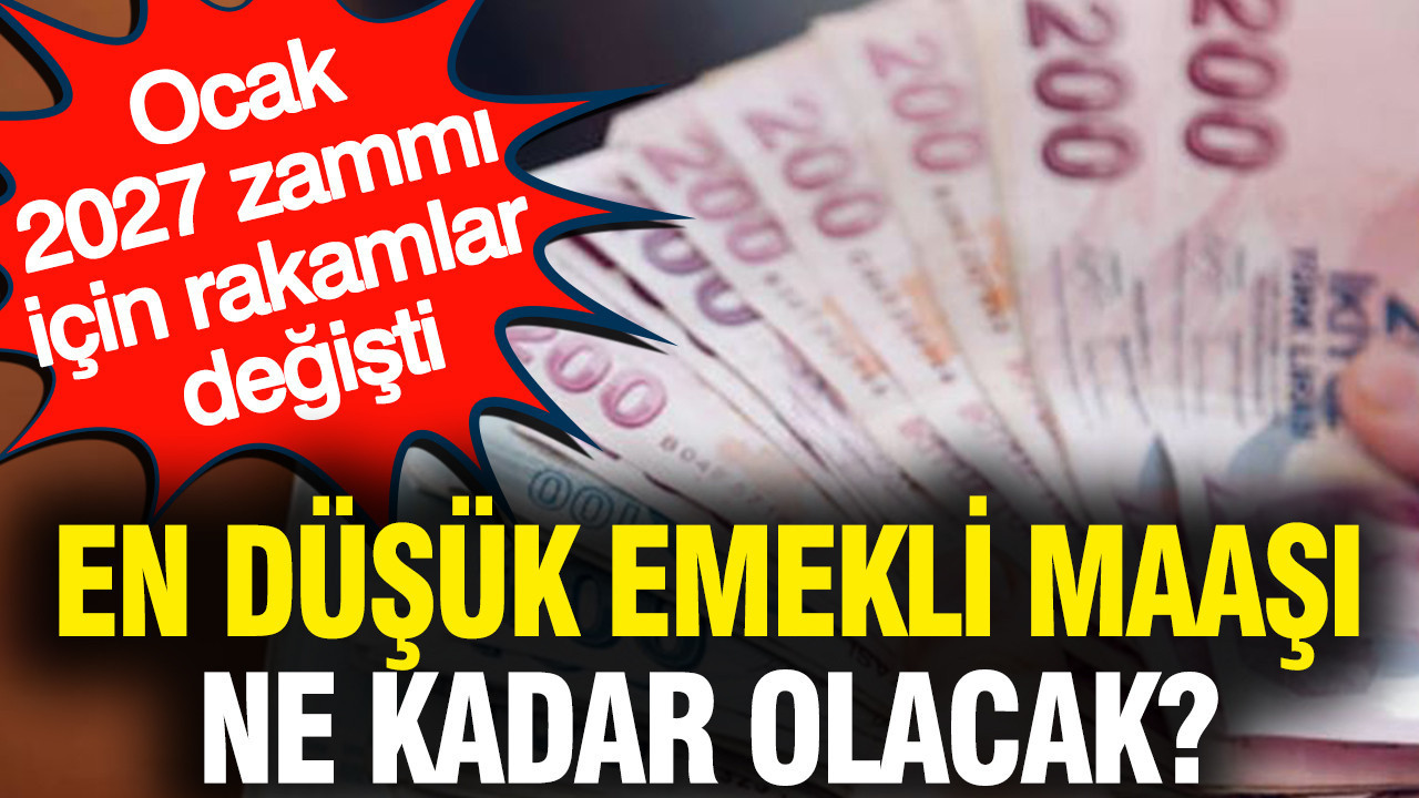 En düşük emekli maaşı ne kadar olacak? Ocak 2027 zammı için rakamlar değişti