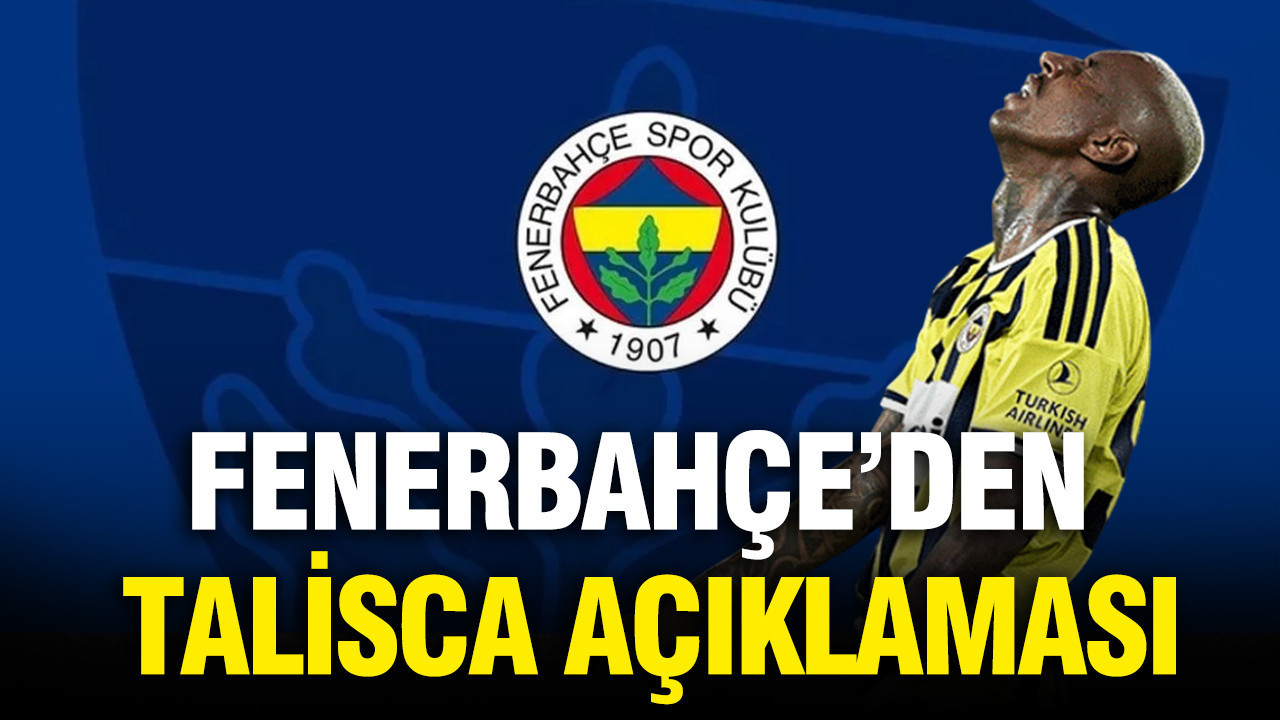 Fenerbahçe’den Anderson Talisca açıklaması: Kamp kadrosuna alınmadı