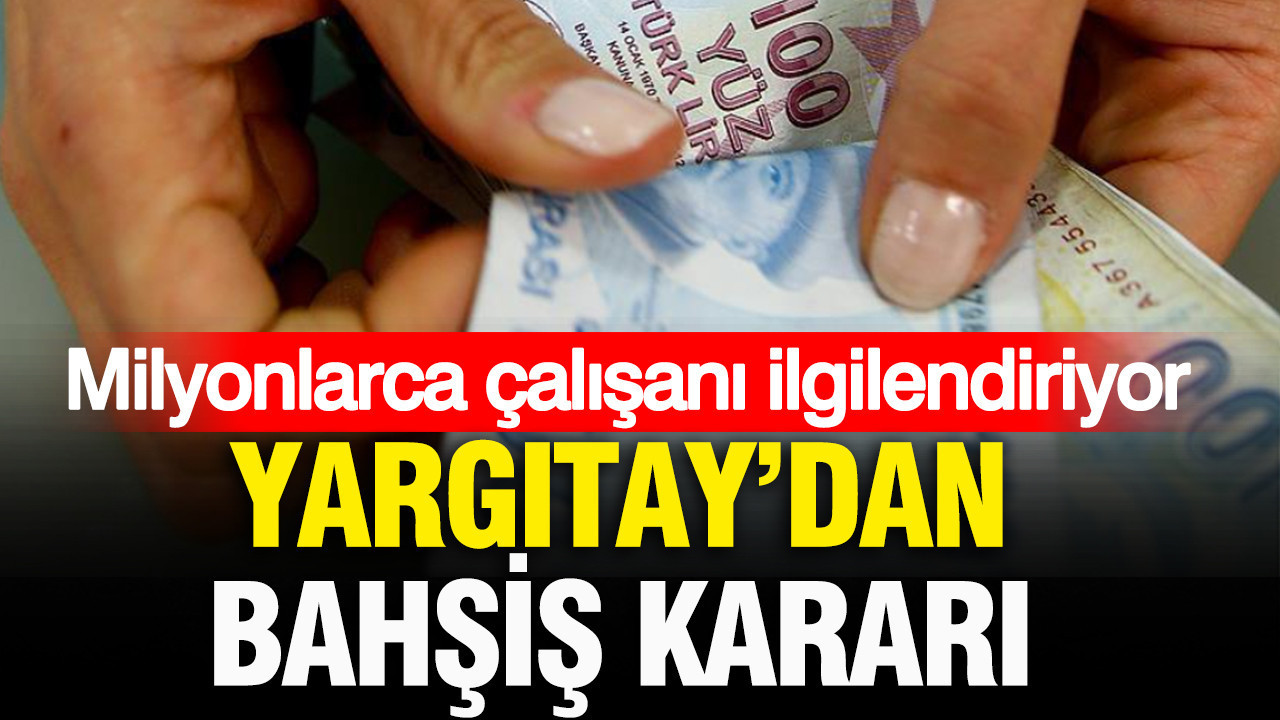 Milyonlarca çalışanı ilgilendiriyor: Yargıtay’dan bahşiş kararı