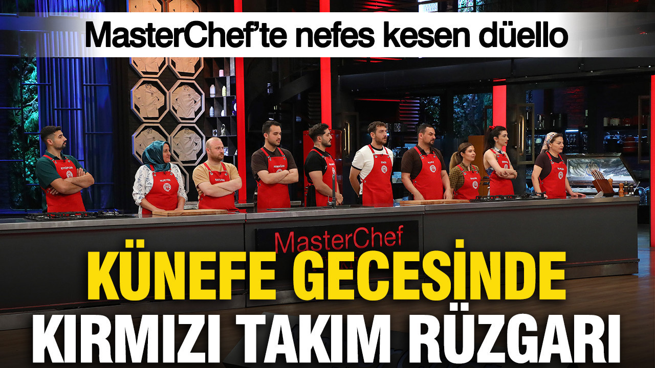 MasterChef’te kırmızı takım rüzgarı: Haftanın eleme potası belli oldu