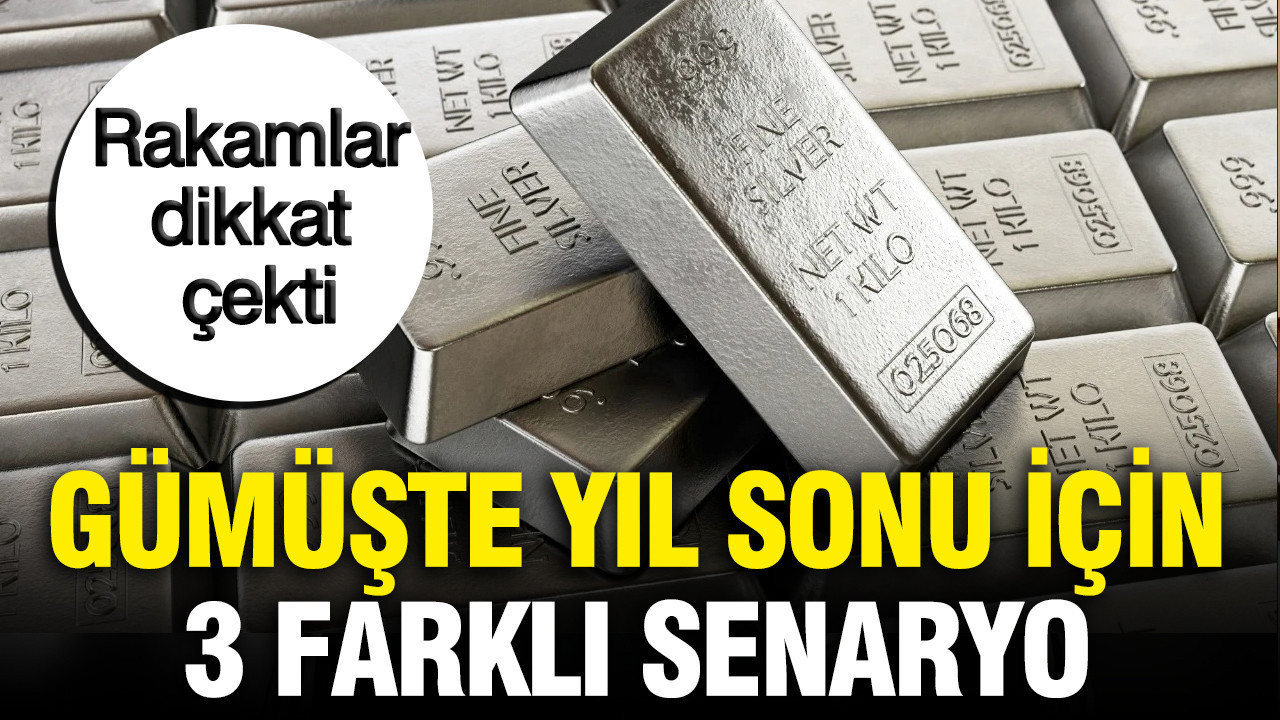 Gümüşte yıl sonu için 3 farklı senaryo: Rakamlar dikkat çekti