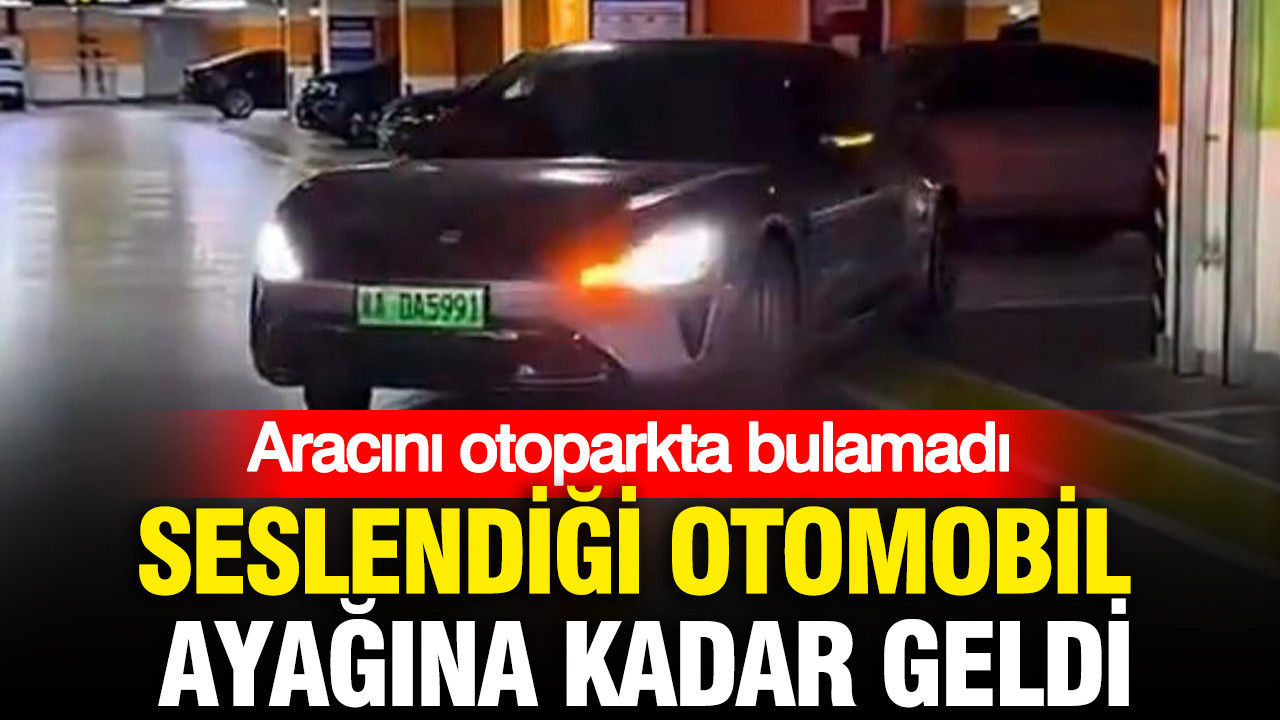 Aracını otoparkta bulamadı: Seslendiği otomobil ayağına kadar geldi