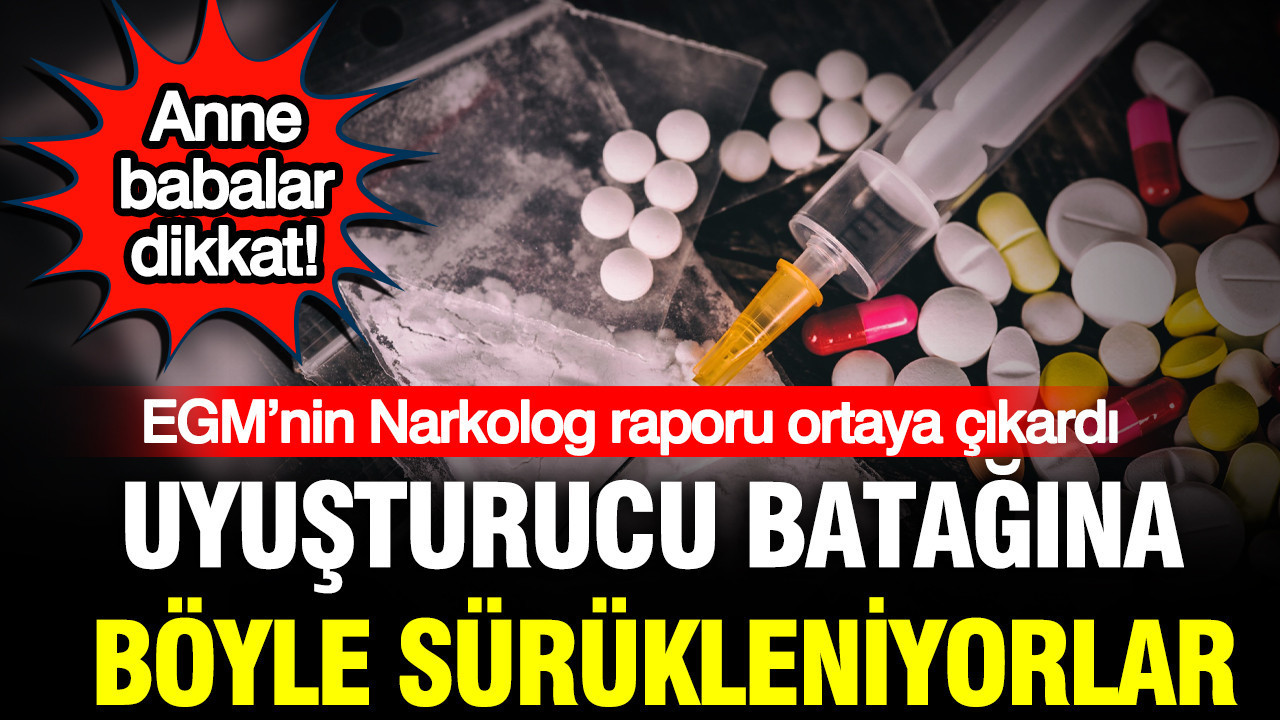 EGM'nin 'Narkolog' raporu ortaya çıkardı: Uyuşturucu kullanmanın ilk sebebi merak