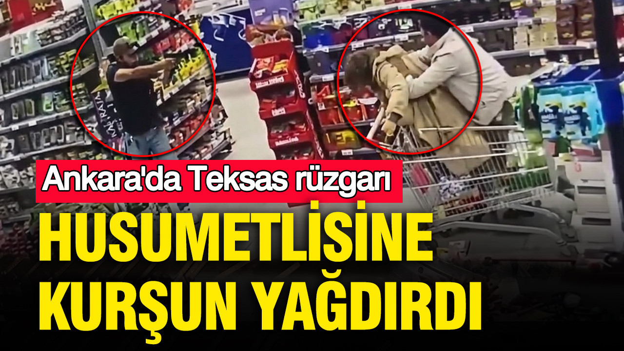 Husumetlisine kurşun yağdırdı: Ankara'da Teksas rüzgarı
