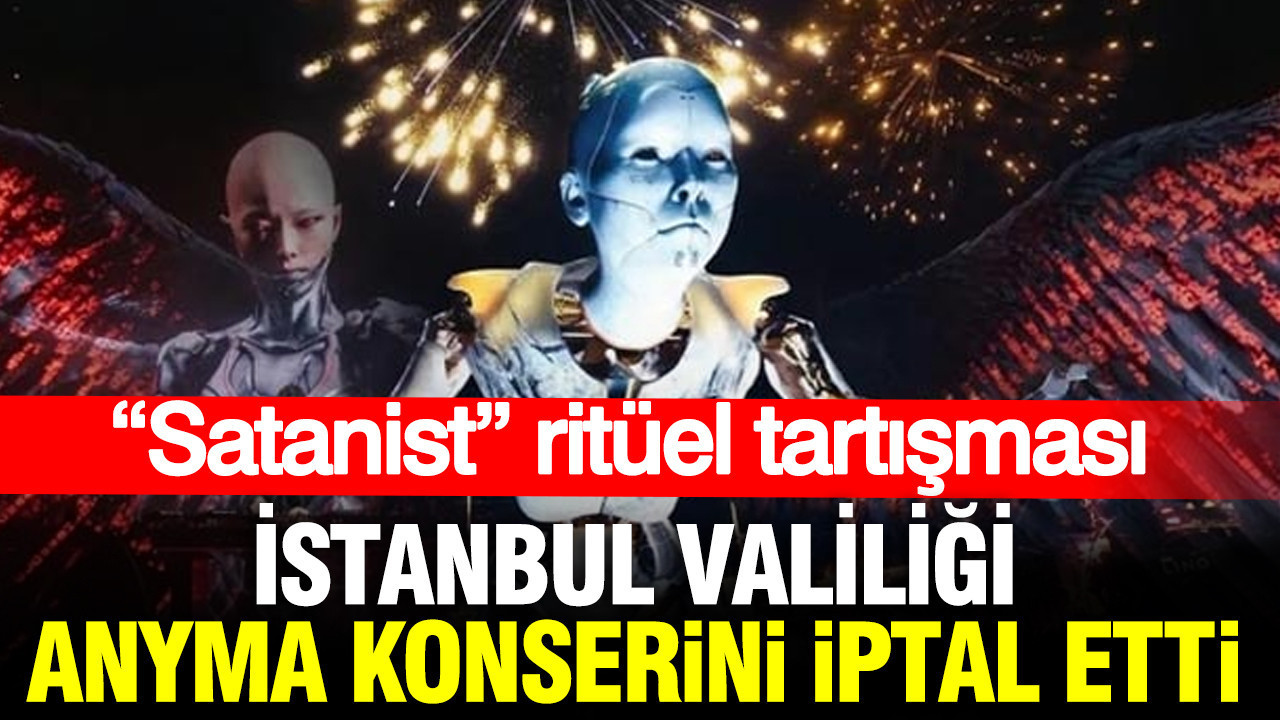 İstanbul Valiliği, Anyma konserini iptal etti: “Satanist” ritüel iddiası