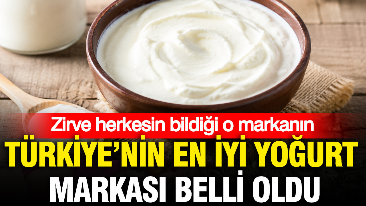 Türkiye’nin en iyi yoğurt markası belli oldu: Zirve herkesin bildiği o markanın