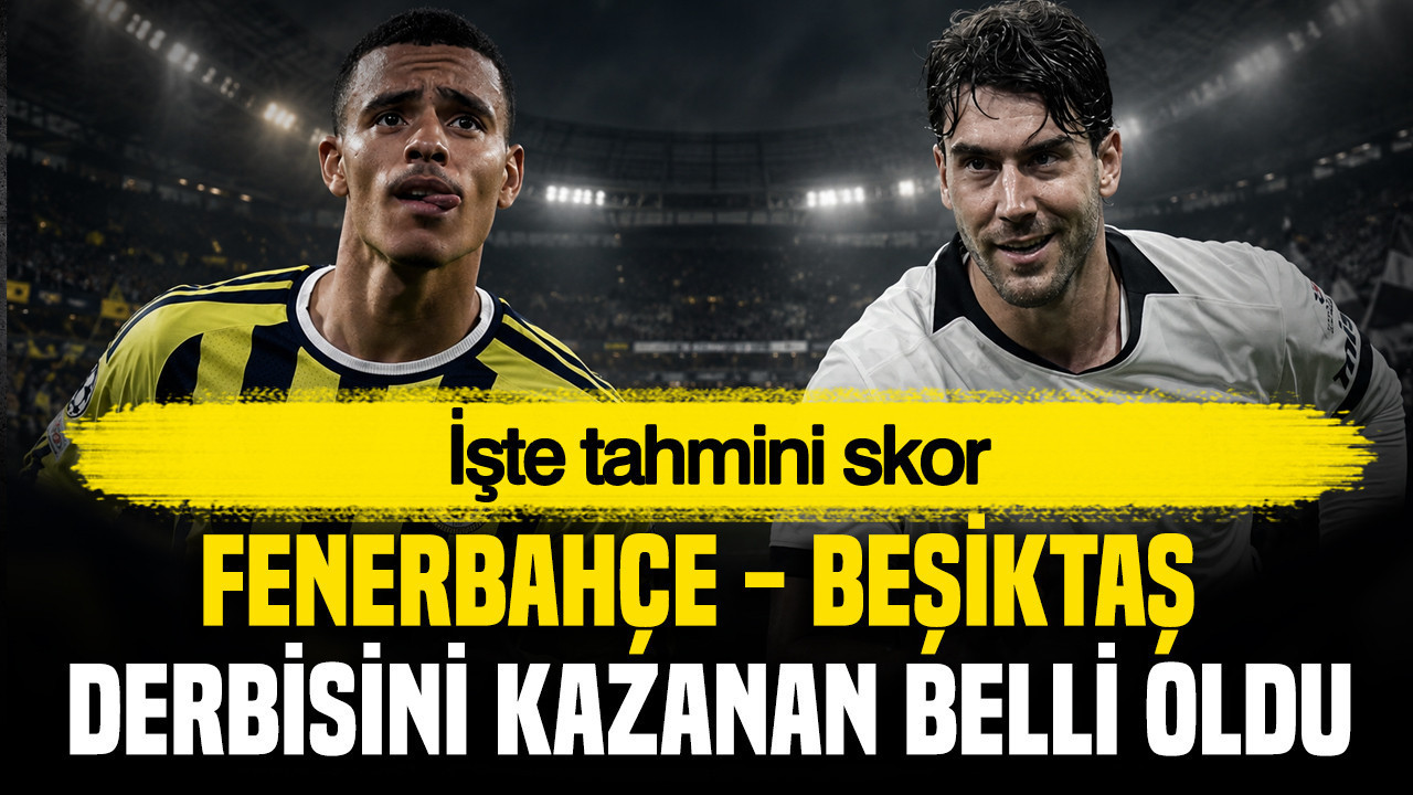 Fenerbahçe - Beşiktaş derbisini kazanan belli oldu: İşte tahmini skor