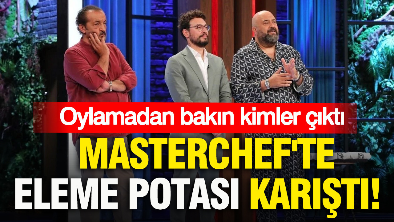 MasterChef'te eleme potası karıştı: Oylamadan bakın kimler çıktı