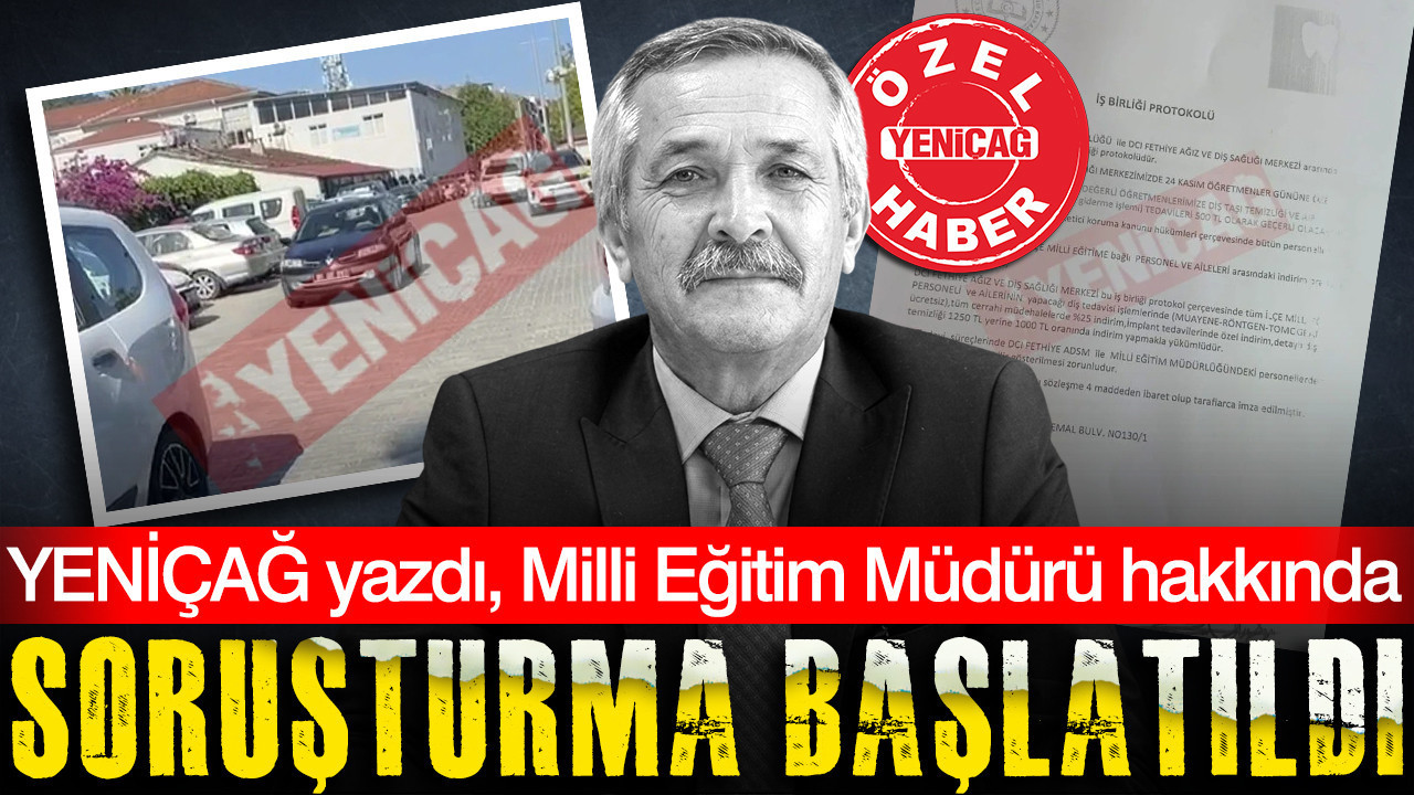 YENİÇAĞ yazdı, Milli Eğitim Müdürü hakkında soruşturma başlatıldı