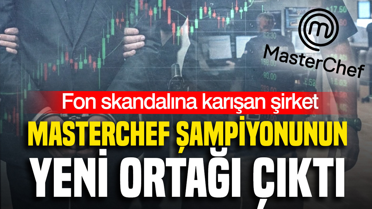 Fon skandalına karışan şirket, Masterchef şampiyonunun yeni ortağı çıktı