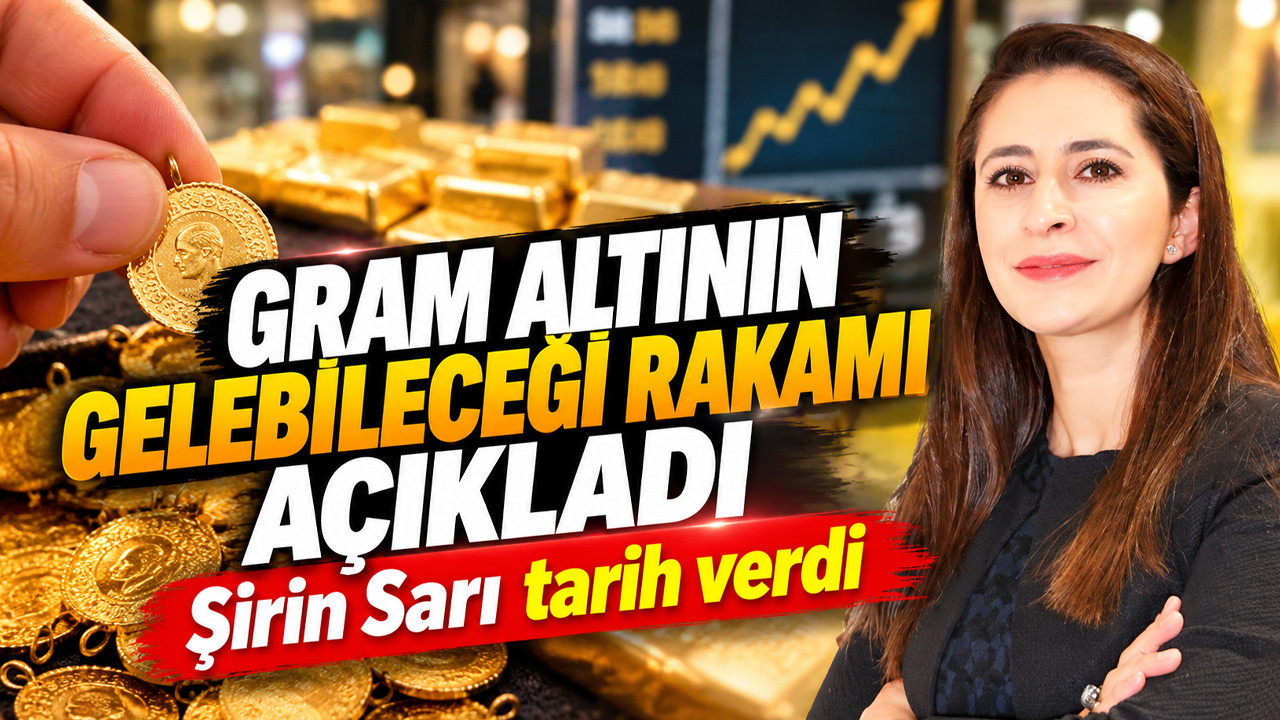 Gram altının gelebileceği rakamı açıkladı: Şirin Sarı net konuştu