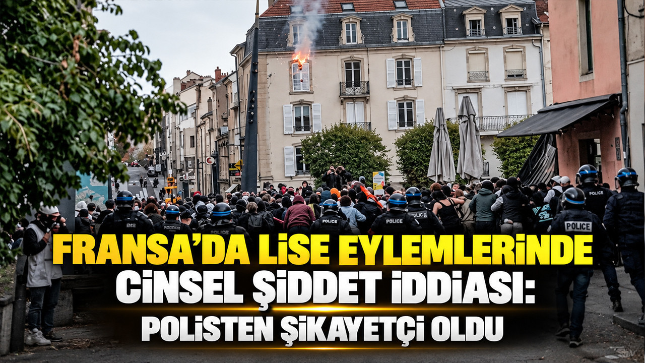 Fransa'da lise eylemlerinde cinsel şiddet iddiası: Polisten şikayetçi oldu