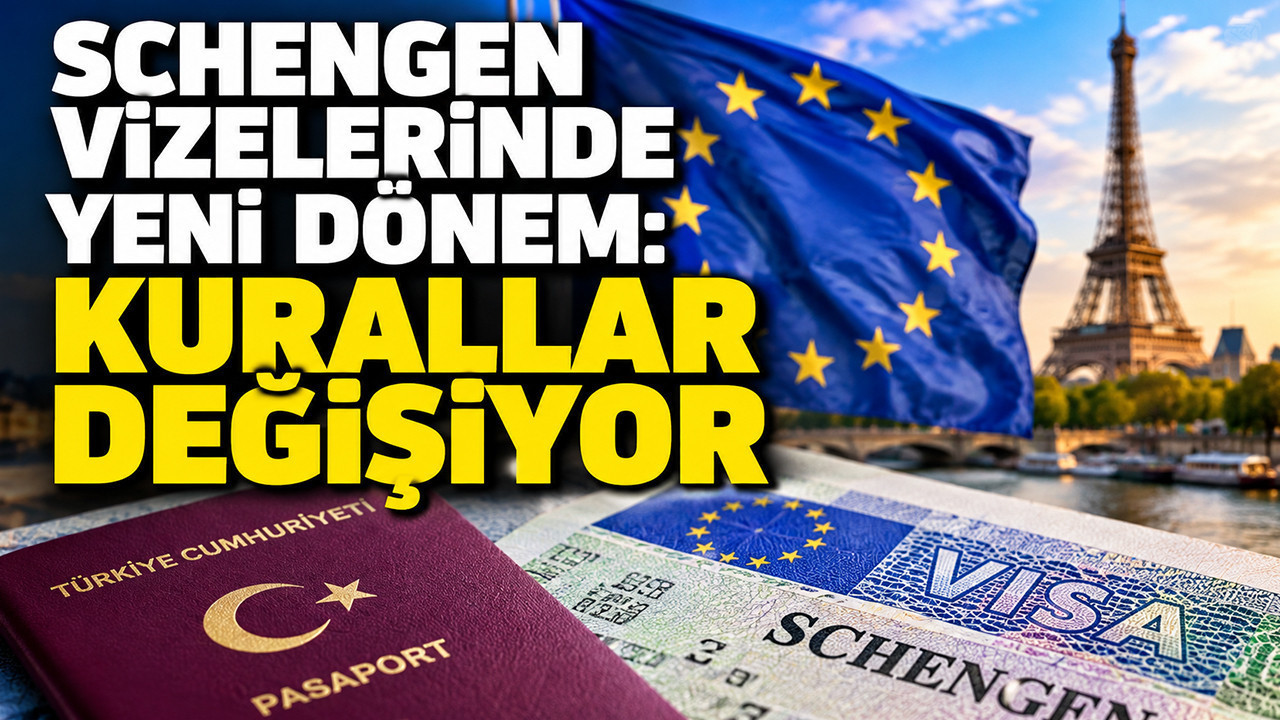 Schengen vizelerinde yeni dönem: Kurallar değişiyor