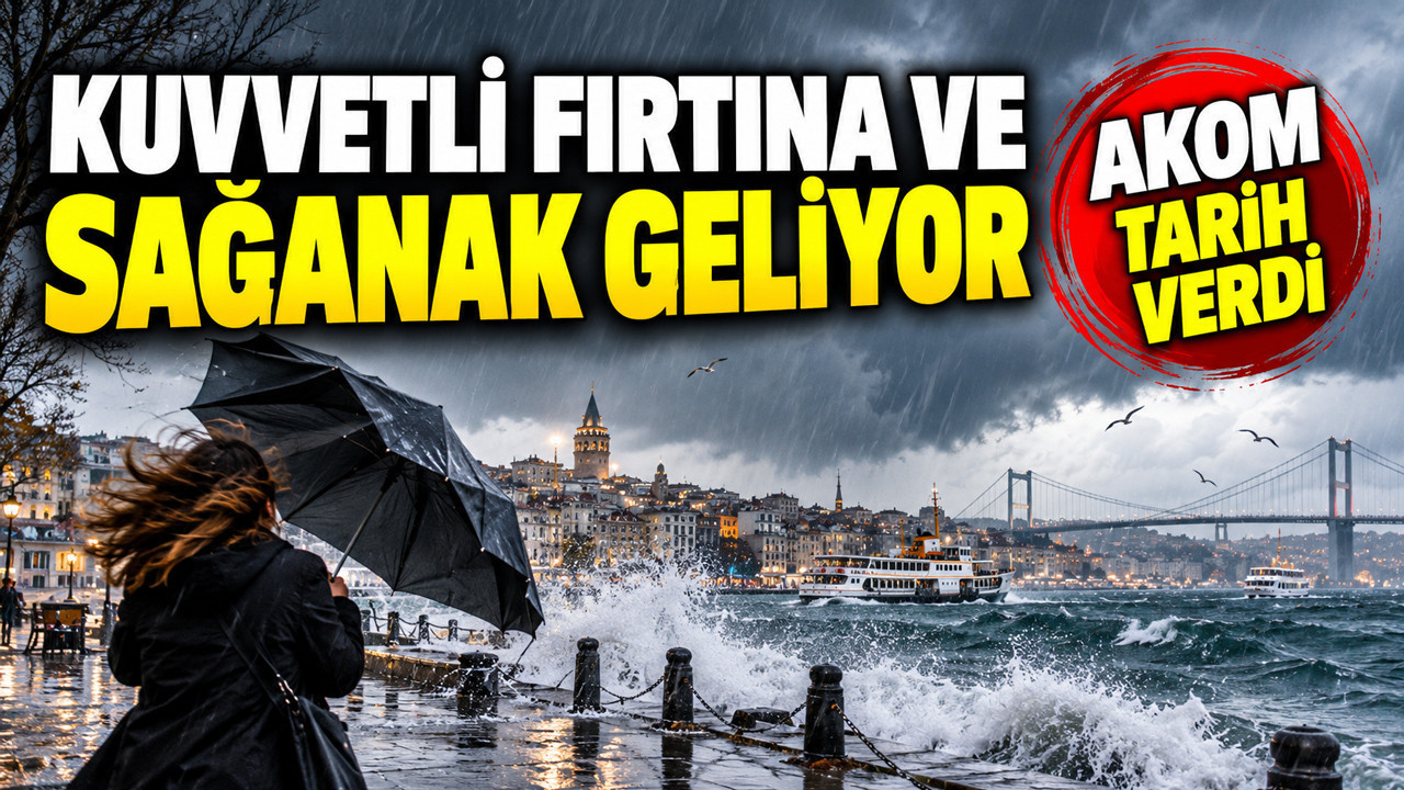 AKOM tarih verdi: Kuvvetli fırtına ve sağanak geliyor (13 Ekim 2026)