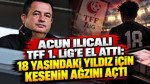Acun Ilıcalı TFF 1. Lig’e el attı: 18 yaşındaki yıldız için kesenin ağzını açtı