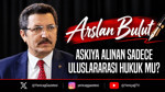 Askıya alınan sadece uluslararası hukuk mu?