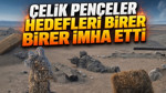 Çelik pençeler hedefleri birer birer imha etti